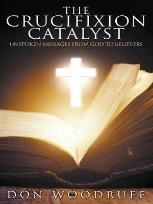 cover image of The Crucixion Catalyst
